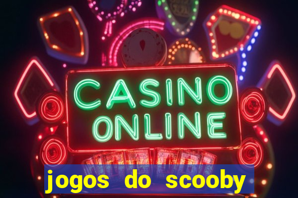 jogos do scooby doo adventure 1 2 3 4 5